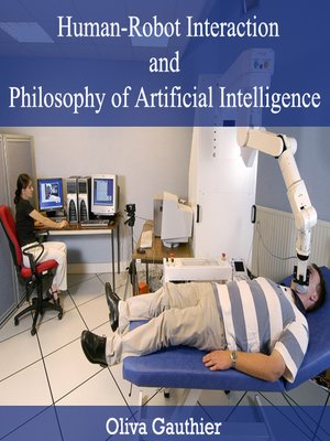 cover image of Human-Robot Interaction and Philosophy of Artificial Intelligence